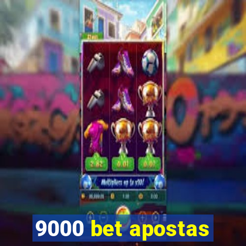 9000 bet apostas